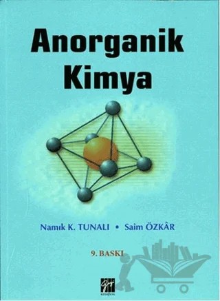 Anorganik Kimya – Namık K. Tunalı, Saim Özkar – Gazi Kitabevi kitap kapağı