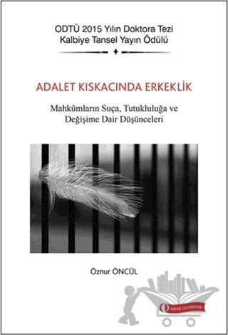 Adalet Kıskacında Erkeklik – Öznur Öncül – ODTÜ Geliştirme Vakfı Yayıncılık kitap kapağı