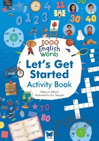 1000 English Words Let’s Get Started Activity Book – Rebecca Adlard – Mavi Kelebek Yayınları kitap kapağı