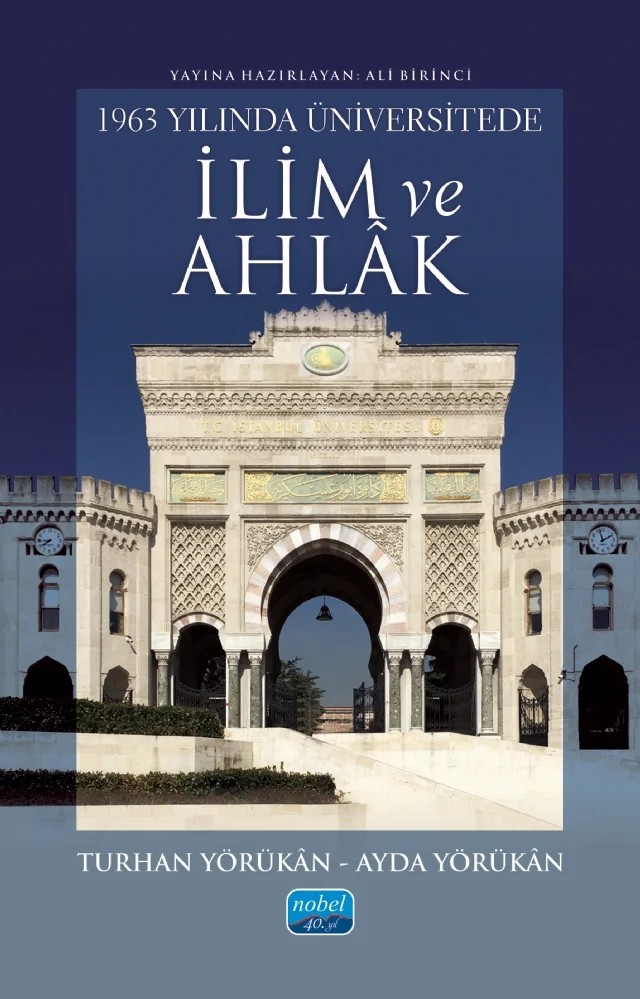 1963 Yılında Üniversitede İlim ve Ahlâk – Turhan Yörükân, Ayda Yörükân – Nobel Akademik Yayıncılık kitap kapağı