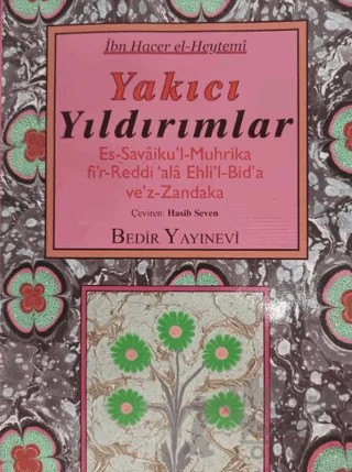 Yakıcı Yıldırımlar – İbn Hacer El-Heytemi – Bedir Yayınları kitap kapağı