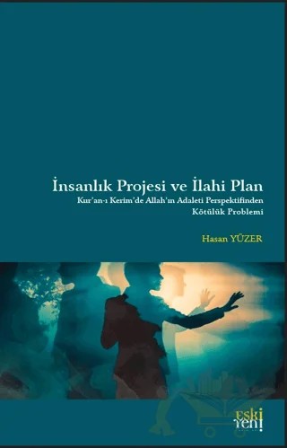 İnsanlık Projesi ve İlahi Plan – Hasan Yüzer – Eski Yeni Yayınları kitap kapağı
