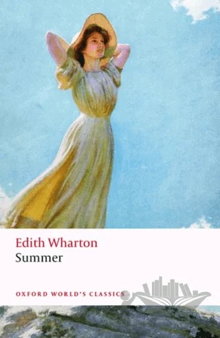 Summer – Edith Wharton – Oxford University Press - Classics kitap kapağı