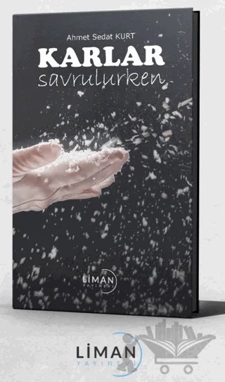 Karlar Savrulurken – Ahmet Sedat Kurt – Liman Yayınevi kitap kapağı