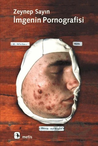 İmgenin Pornografisi – Zeynep Sayın – Metis Yayınları kitap kapağı