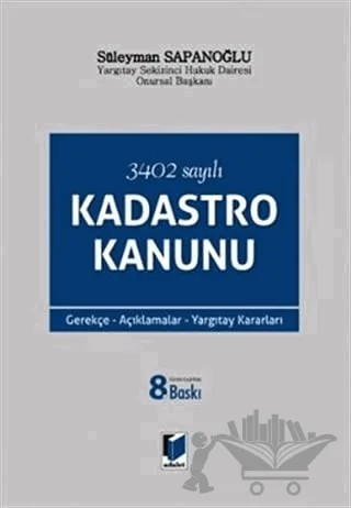 3402 Sayılı Kadastro Kanunu – Süleyman Sapanoğlu – Adalet Yayınevi kitap kapağı