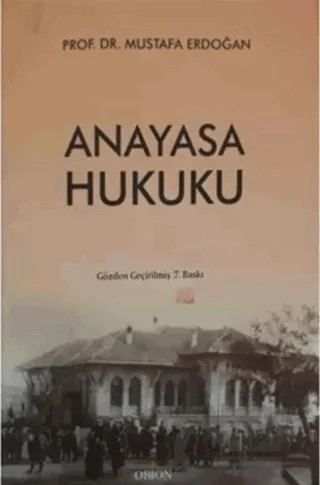 Anayasa Hukuku – Mustafa Erdoğan – Orion Kitabevi kitap kapağı
