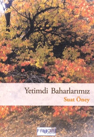 Yetimdi Baharlarımız – Suat Öney – Favori Yayınları kitap kapağı