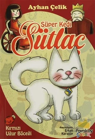 Süper Kedi Sütlaç – Ayhan Çelik – Pamiray Çocuk kitap kapağı