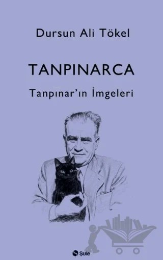 Tanpınarca - Tanpınar’ın İmgeleri – Dursun Ali Tökel – Şule Yayınları kitap kapağı