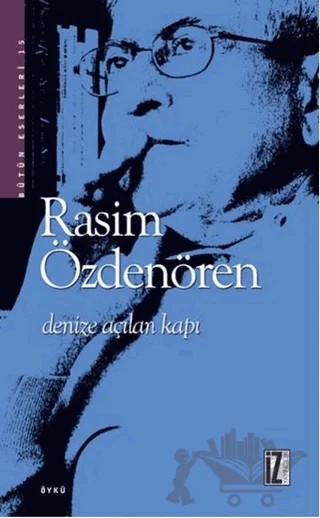 Denize Açılan Kapı – Rasim Özdenören – İz Yayıncılık kitap kapağı