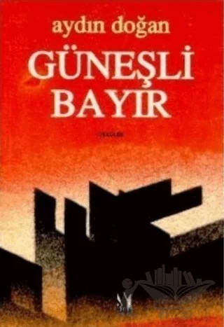 Güneşli Bayır – Aydın Doğan – Yaba Yayınları kitap kapağı