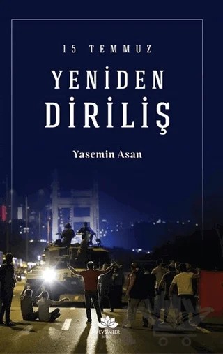 15 Temmuz Yeniden Diriliş – Yasemin Asan – Mevsimler Kitap kitap kapağı