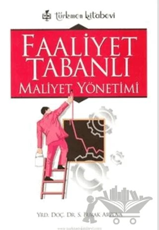Faaliyet Tabanlı Maliyet Yönetimi – Kolektif – Türkmen Kitabevi kitap kapağı