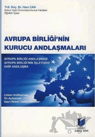 Avrupa Birliği'nin Kurucu Andlaşmaları – Hacı Can – Adalet Yayınevi kitap kapağı