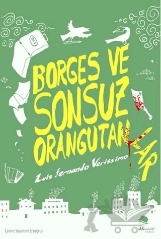 Borges ve Sonsuz Orangutanlar – Luis Fernando Verissimo – MonoKL Yayınları kitap kapağı