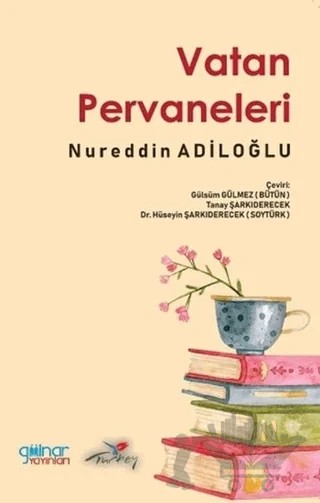 Vatan Pervaneleri – Nureddin Adiloğlu – Gülnar Yayınları kitap kapağı