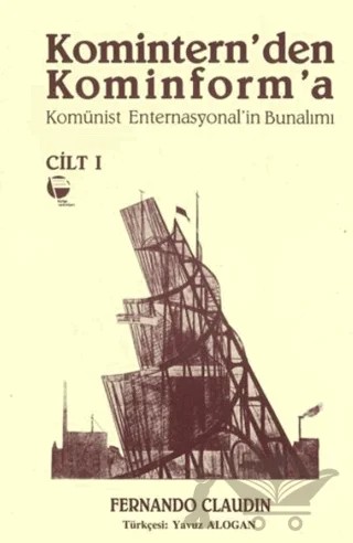 Komintern'den Kominforma - Cilt 1 – Fernando Claudin – Belge Yayınları kitap kapağı