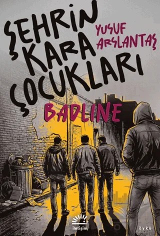 Şehrin Kara Çocukları – Yusuf Arslantaş – İletişim Yayınevi kitap kapağı