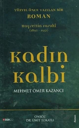 Kadın Kalbi – Mehmet Ömer Kazancı – Bengü Yayınları kitap kapağı