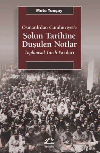 Solun Tarihine Düşülen Notlar – Mete Tunçay – İletişim Yayınevi kitap kapağı
