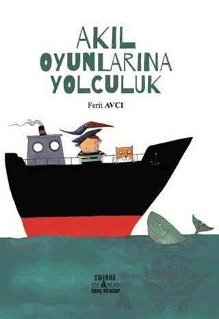 Akıl Oyunlarına Yolculuk – Ferit Avcı – Smirna Yayınları kitap kapağı