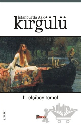 İstanbul'da Aşk Kırgülü – H. Elçibey Temel – Cağaloğlu Yayınevi kitap kapağı