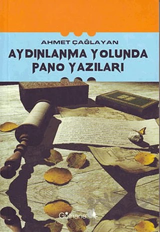 Aydınlanma Yolunda Pano Yazıları – Ahmet Çağlayan – Gülhane Yayınları kitap kapağı