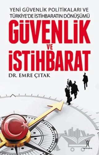 Güvenlik ve İstihbarat – Emre Çıtak – Yeniyüzyıl Yayınları kitap kapağı