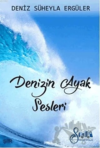 Denizin Ayak Sesleri – Deniz Süheyla Ergüler – Serencam Yayınevi kitap kapağı
