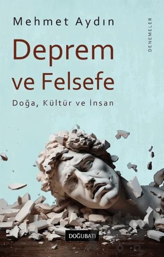 Deprem ve Felsefe – Mehmet Aydın – Doğu Batı Yayınları kitap kapağı