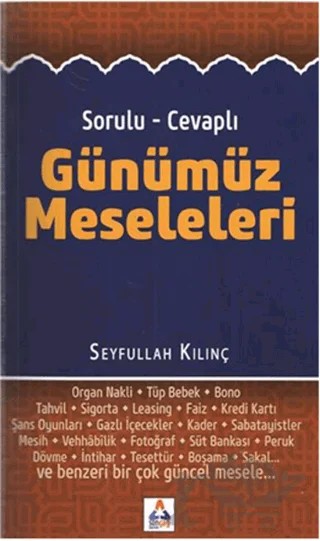 Sorulu - Cevaplı Günümüz Meseleleri – Seyfullah Kılınç – Sonçağ Yayınları kitap kapağı