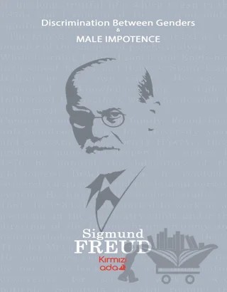 Discrimination Between Genders and Male Impotence – Sigmund Freud – Kırmızı Ada Yayınları kitap kapağı