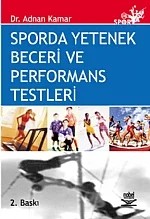 Sporda Yetenek Beceri ve Performans Testleri ( KAYDINA VE YAZARINA ULAŞILAMADI) – Adnan Kamar – Nobel Yayın kitap kapağı