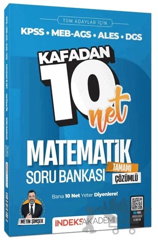 KPSS MEB-AGS ALES DGS Matematik Kafadan 10 Net Soru Bankası Çözümlü – Metin Şimşek – İndeks Akademi Yayıncılık kitap kapağı