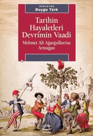 Tarihin Hayaletleri Devrimin Vaadi – Kolektif – İletişim Yayınevi kitap kapağı