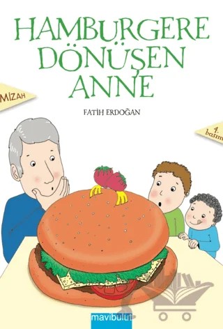 Hamburgere Dönüşen Anne – Fatih Erdoğan – Mavibulut Yayınları kitap kapağı