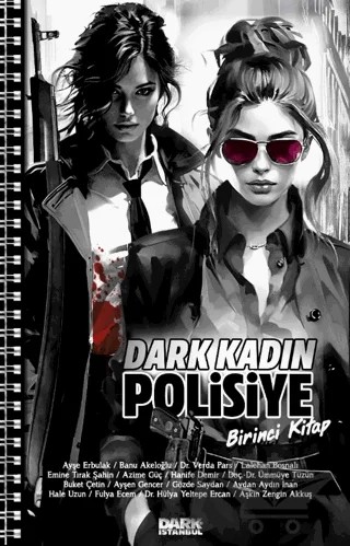 Dark Kadın Polisiye - Birinci Kitap – Kollektif – Dark İstanbul kitap kapağı