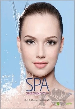 SPA Su İle Gelen Güzellik – Mehmet Han Ergüven – Hiperlink Yayınları kitap kapağı