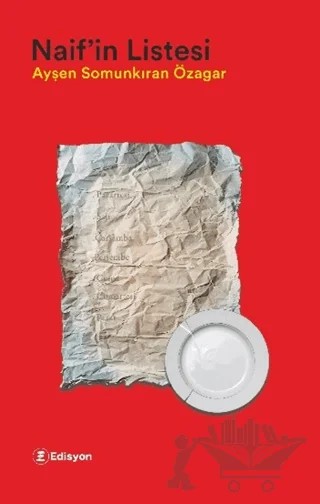Naif'in Listesi – Ayşen Somunkıran Özagar – Edisyon Kitap kitap kapağı