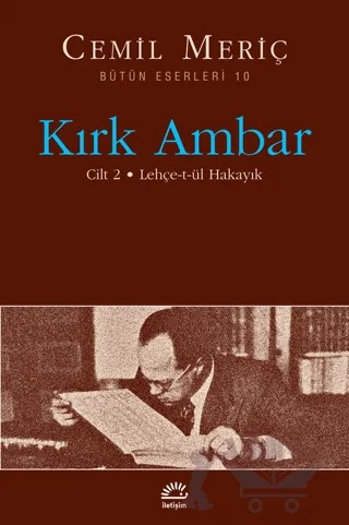 Kırk Ambar Cilt: 2 – Cemil Meriç – İletişim Yayınevi kitap kapağı