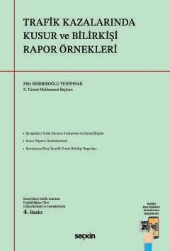 Trafik Kazalarında Kusur ve Bilirkişi Rapor Örnekleri – Filiz Berberoğlu Yenipınar – Seçkin Yayıncılık kitap kapağı