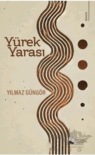 Yürek Yarası – Yılmaz Güngör – Karina Yayınevi kitap kapağı