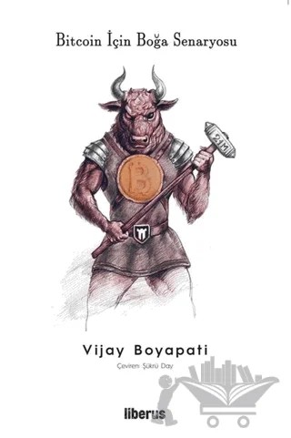 Bitcoin İçin Boğa Senaryosu – Vijay Boyapati – Liberus Yayınları kitap kapağı