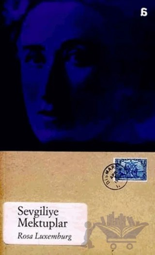 Sevgiliye Mektuplar – Rosa Luxemburg – Agora Kitaplığı kitap kapağı