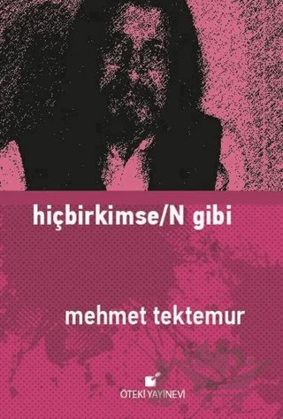 Hiçbirkimse/N Gibi – Mehmet Tektemur – Öteki Yayınevi kitap kapağı
