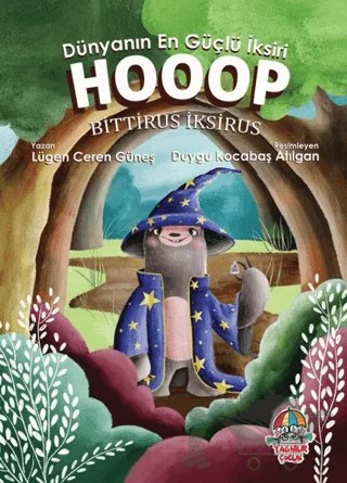Dünyanın En Güçlü İksiri: Hoop Bittirus İksirus – Lügen Ceren Güneş – Yağmur Çocuk kitap kapağı