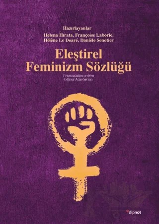 Eleştirel Feminizm Sözlüğü – Kolektif – Dipnot Yayınları kitap kapağı