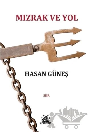 Mızrak ve Yol – Hasan Güneş – Artshop Yayıncılık kitap kapağı