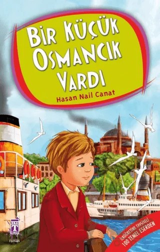 Bir Küçük Osmancık Vardı – Hasan Nail Canat – İlk Genç Timaş kitap kapağı